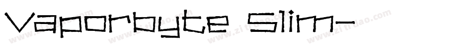 Vaporbyte Slim字体转换
